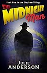 The Midnight Man by Julie J. Anderson