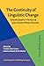 The Continuity of Linguistic Change by Matilde Vida-Castro