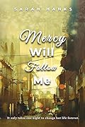 Mercy Will Follow Me