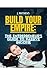 Build Your Empire: The Entr...
