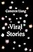 Viral Stories by Cameron Liang