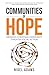 Communities of Hope by Nigel Adams
