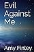 Evil Against Me