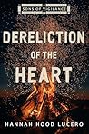Book cover for Dereliction of the Heart (Sons of Vigilance Book 4)