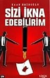 Sizi İkna Edebilirim