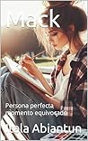 Book cover for Mack: chica perfecta momento equivocado (Spanish Edition)