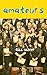 Amateurs