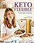 Keto flexible: 101 recetas ...