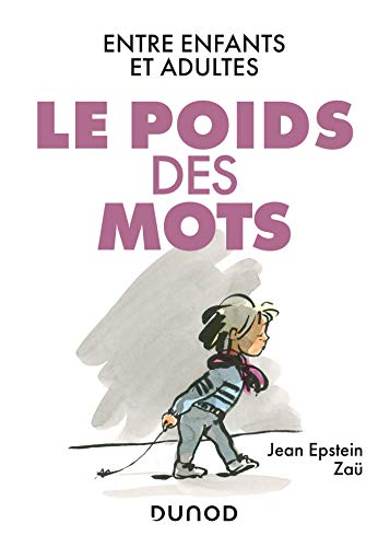 Le poids des mots: Entre enfants et adultes (French Edition)