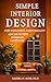 Simple Interior Design by Rachel Bush