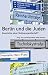 Berlin und die Juden by Eszter Gantner