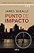Punto de impacto (versión española) by James Queally