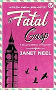 A FATAL GASP an absolutely gripping classic British whodunnit