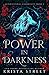 Power in Darkness (Supernat...