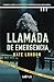 Llamada de emergencia (La torre nº 2) (Spanish Edition)