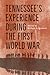 Tennessee's Experience during the First World War