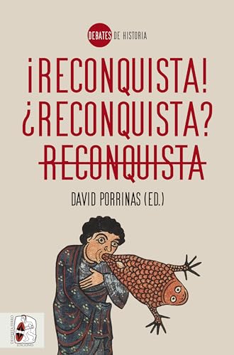 ¡Reconquista! ¿Reconquista? Reconquista (Kindle Edition)