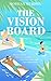 The Vision Board (Chill, #1)