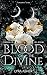 Blood of the Divine