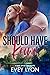 Should Have Known (Lake Spark Inn #1)