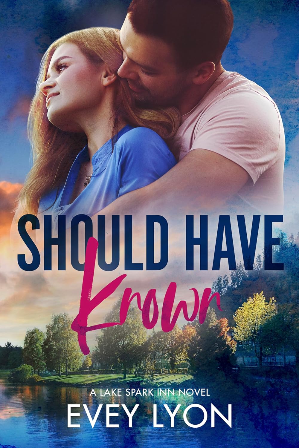 Should Have Known (Lake Spark Inn #1; Lake Spark World #7)