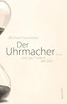 Der Uhrmacher: und das Flüstern der Zeit (German Edition)