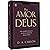 Por amor a Deus - Uma companhia diária para descobrir as riqu... by D. A. Carson