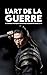 L'ART DE LA GUERRE: Et Cons...