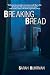 Breaking Bread