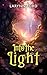 Into the Light