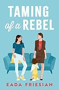 Taming of a Rebel 