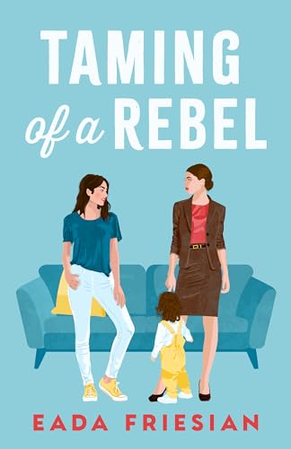 Taming of a Rebel (Kindle Edition)