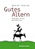 Gutes Altern by Helmut Luft