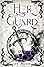 Her Guard: Dark Aria Novell...