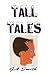 Tall Tales by GA Smith