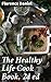 The Healthy Life Cook Book,...