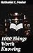 1000 Things Worth Knowing: A Treasury of Practical Knowledge and Literary Insights