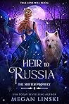 Heir to Russia by Megan Linski