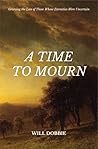 A Time to Mourn