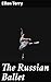 The Russian Ballet: A Comprehensive Journey Through Russian Ballet's Cultural Legacy