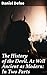 The History of the Devil, As Well Ancient as Modern: In Two Parts: Exploring Evil: A Profound Analysis of the Devil's Influence throughout History