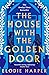 The House With the Golden Door (Wolf Den Trilogy #2)