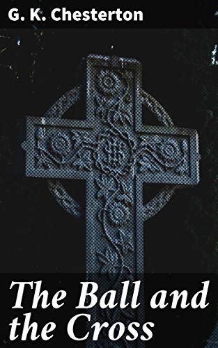 The Ball and the Cross: A Satirical Exploration of Reason and Faith in 19th-Century England