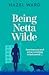 Being Netta Wilde: uplifting and inspiring women's fiction (The Netta Wilde Series Book 1)