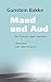 Maud und Aud by Gunstein Bakke