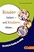 Kinder lieben - mit Kindern leben by Ernst-August Bremicker