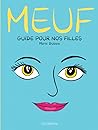 Meuf: Guide pour ...
