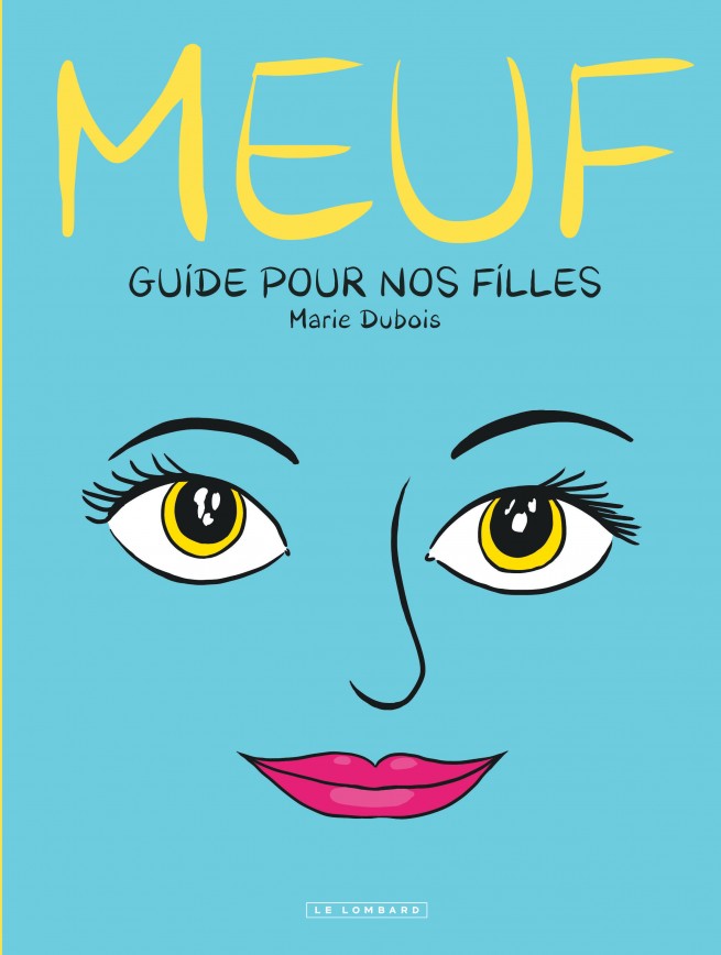 Meuf: Guide pour nos filles (Paperback)