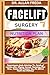 FACELIFT SURGERY NUTRITION ...
