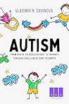 Autism: From Birt...